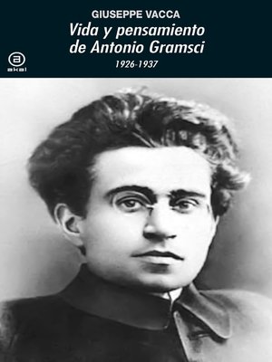 cover image of Vida y pensamiento de Antonio Gramsci